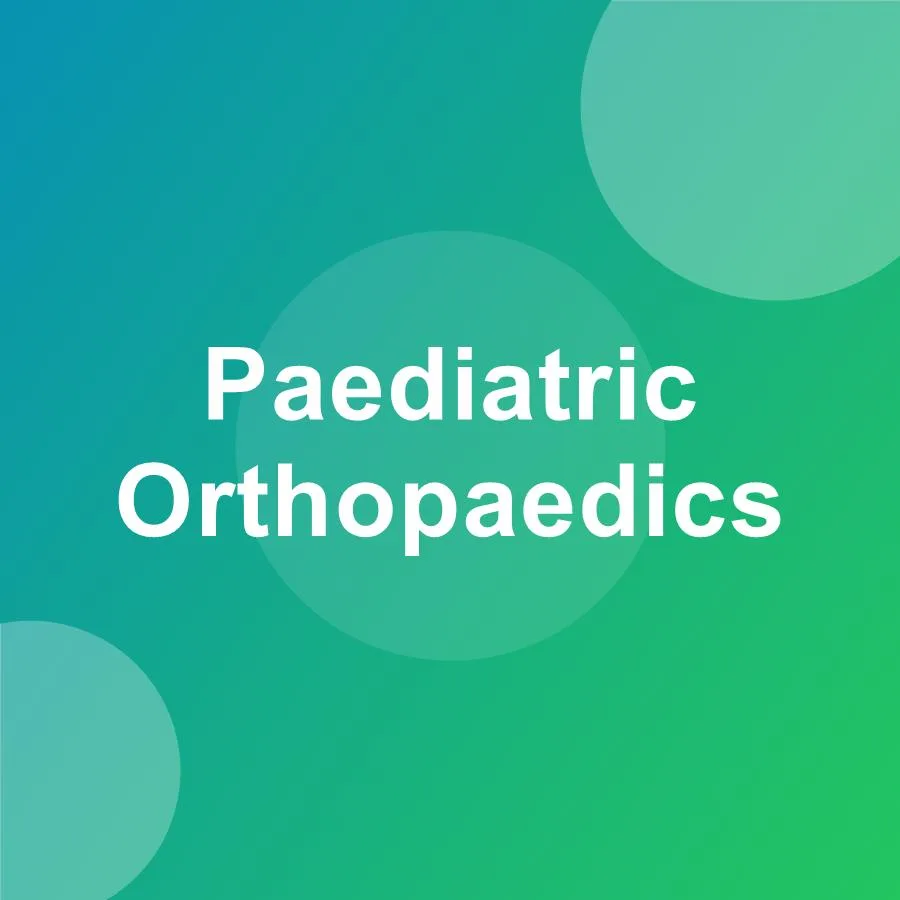 Paediatric orthopaedics
